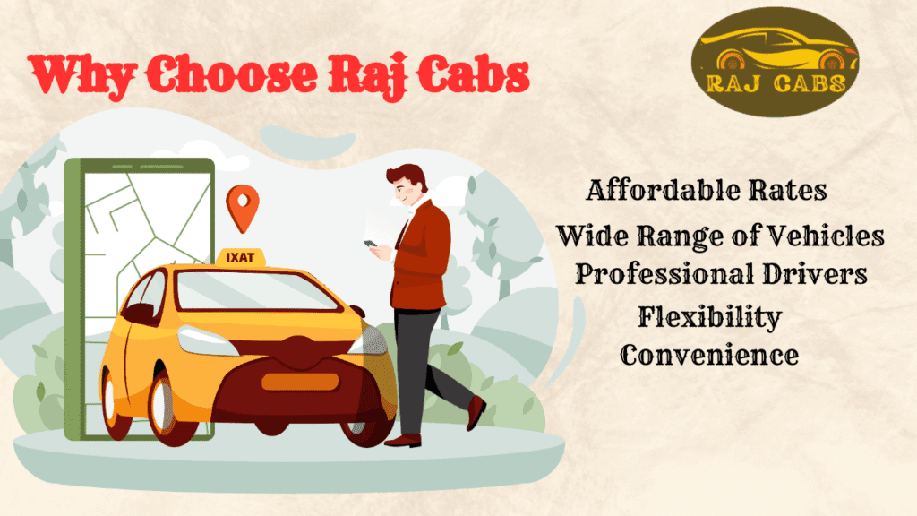 Why Choose Raj Cabs for Your Travel Needs?
